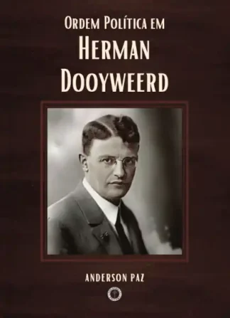 Ordem Política em Herman Dooyweerd
