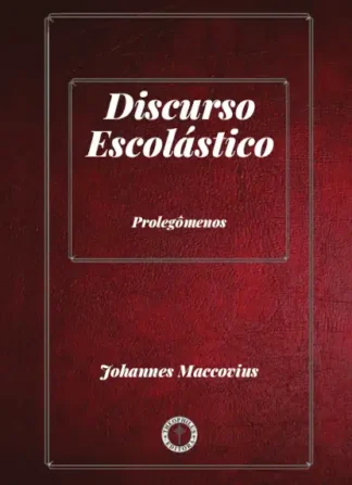 Discurso Escolástico - Prolegômenos