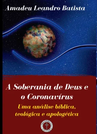 Soberania de Deus e o Coronavírus, A